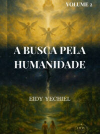 A BUSCA PELA HUMANIDADE