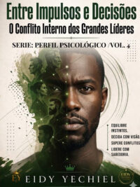 ENTRE IMPULSOS E DECISÕES