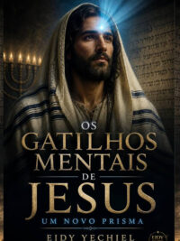 OS GATILHOS MENTAIS DE JESUS